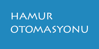 Hamur Otomasyonu